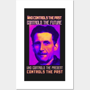 George Orwell portrait and quote: Who controls the past controls the future... Posters and Art